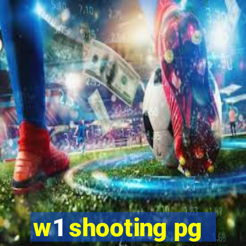 w1 shooting pg